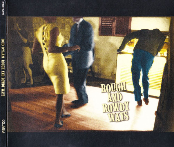 Bob Dylan: Rough and Rowdy Ways (2020)